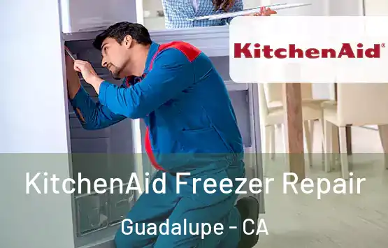 KitchenAid Freezer Repair Guadalupe - CA