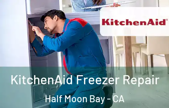  KitchenAid Freezer Repair Half Moon Bay - CA