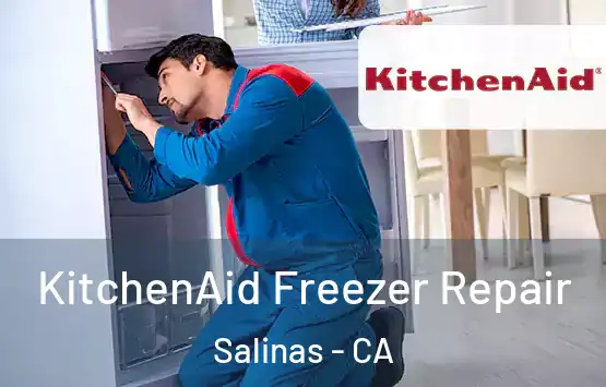 KitchenAid Freezer Repair Salinas - CA