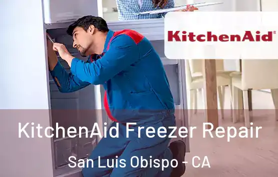  KitchenAid Freezer Repair San Luis Obispo - CA