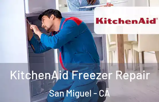  KitchenAid Freezer Repair San Miguel - CA