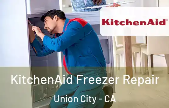  KitchenAid Freezer Repair Union City - CA