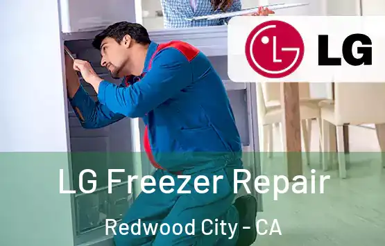  LG Freezer Repair Redwood City - CA