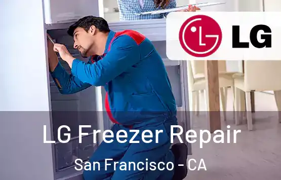  LG Freezer Repair San Francisco - CA