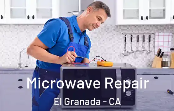  Microwave Repair El Granada - CA