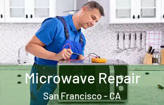  Microwave Repair San Francisco - CA