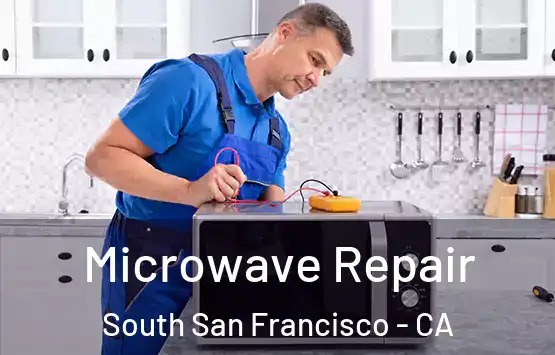  Microwave Repair South San Francisco - CA