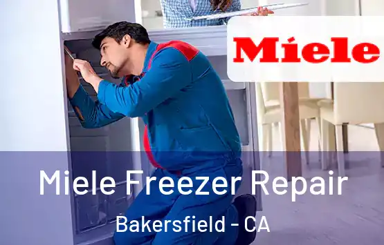  Miele Freezer Repair Bakersfield - CA