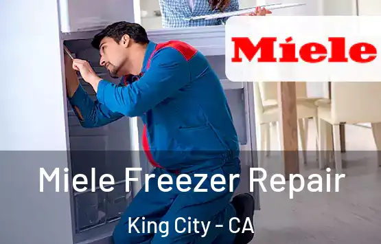  Miele Freezer Repair King City - CA