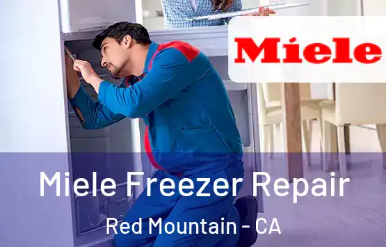  Miele Freezer Repair Red Mountain - CA