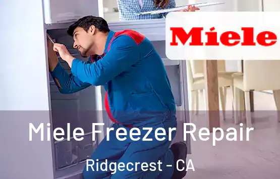  Miele Freezer Repair Ridgecrest - CA