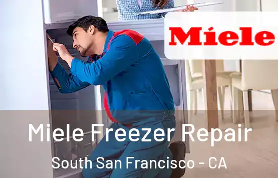  Miele Freezer Repair South San Francisco - CA