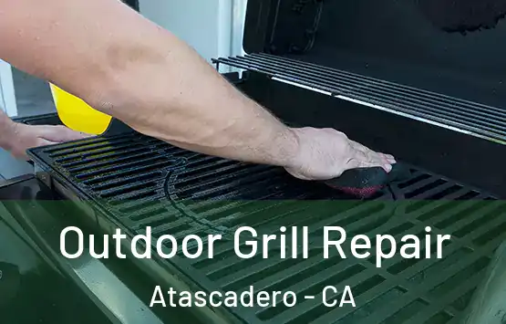 Outdoor Grill Repair Atascadero - CA