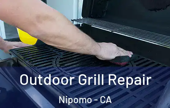  Outdoor Grill Repair Nipomo - CA