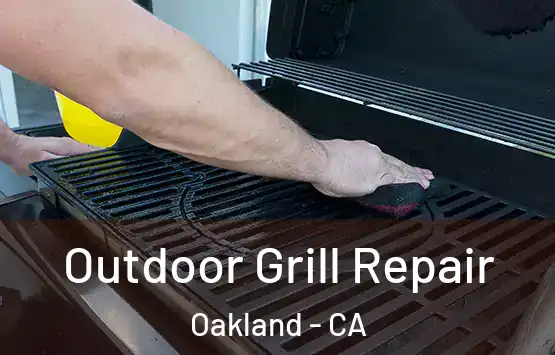  Outdoor Grill Repair Oakland - CA