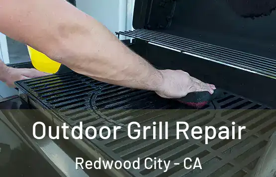  Outdoor Grill Repair Redwood City - CA