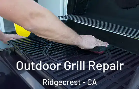  Outdoor Grill Repair Ridgecrest - CA