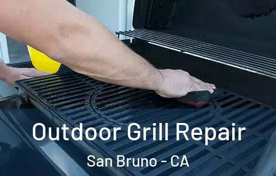  Outdoor Grill Repair San Bruno - CA