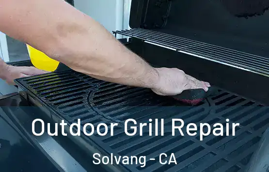  Outdoor Grill Repair Solvang - CA