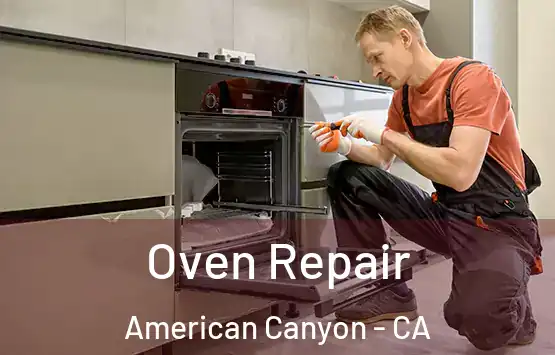  Oven Repair American Canyon - CA