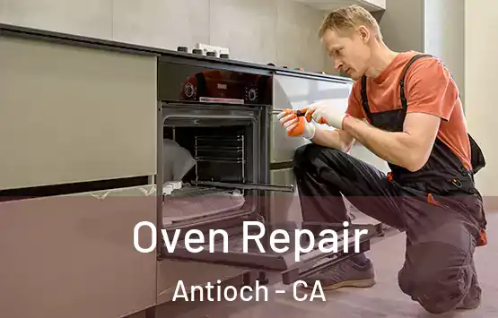 Oven Repair Antioch - CA