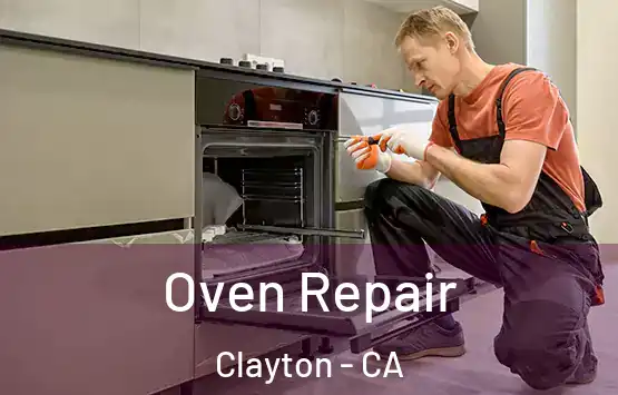  Oven Repair Clayton - CA