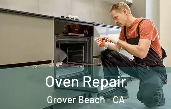  Oven Repair Grover Beach - CA