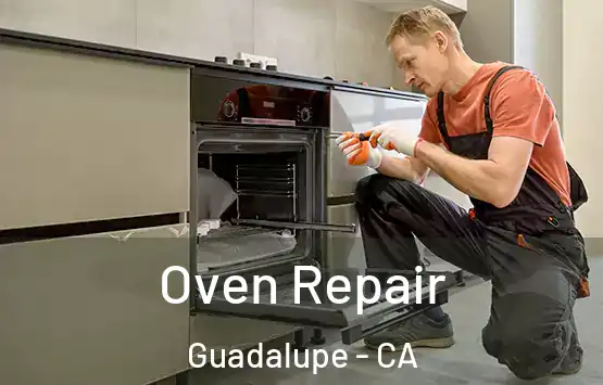  Oven Repair Guadalupe - CA