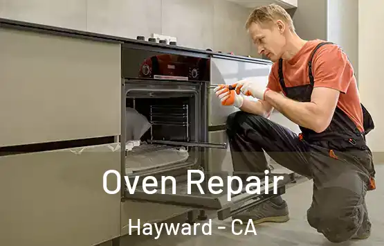  Oven Repair Hayward - CA
