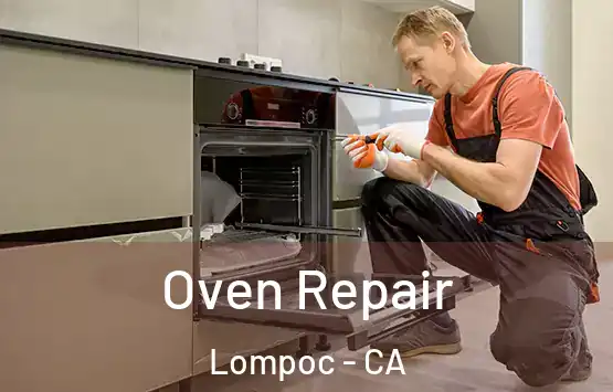  Oven Repair Lompoc - CA