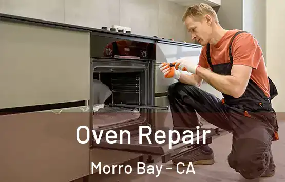 Oven Repair Morro Bay - CA
