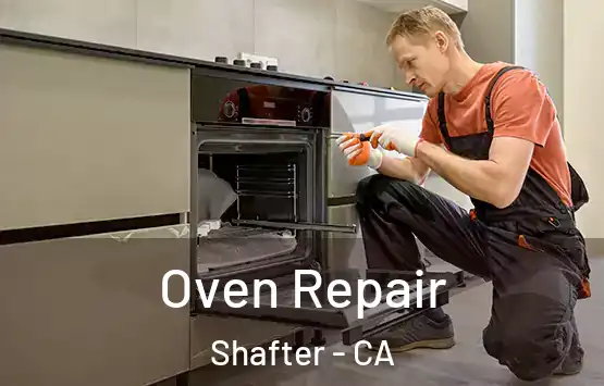  Oven Repair Shafter - CA
