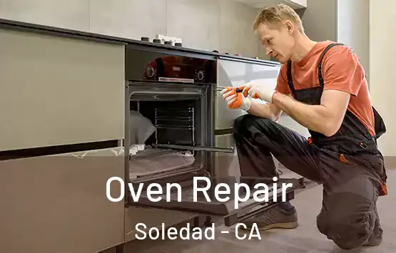  Oven Repair Soledad - CA