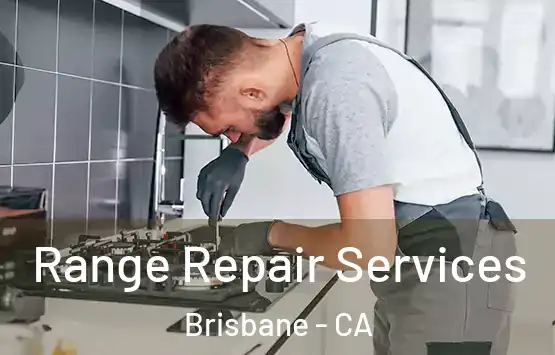  Range Repair Services Brisbane - CA