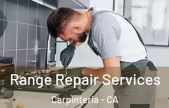  Range Repair Services Carpinteria - CA
