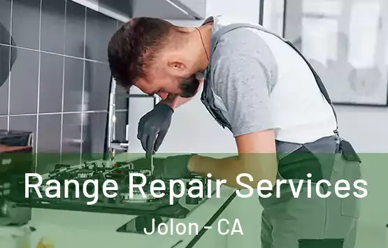  Range Repair Services Jolon - CA