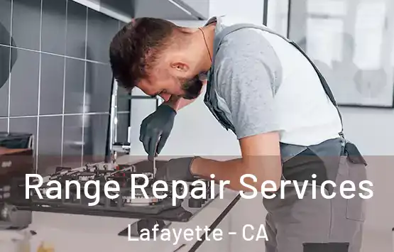  Range Repair Services Lafayette - CA