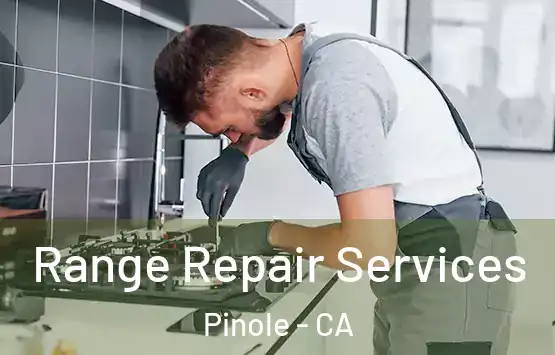 Range Repair Services Pinole - CA