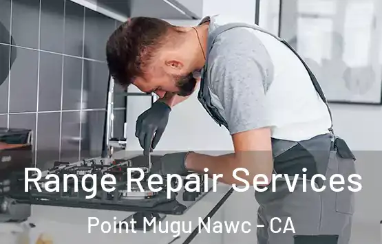  Range Repair Services Point Mugu Nawc - CA