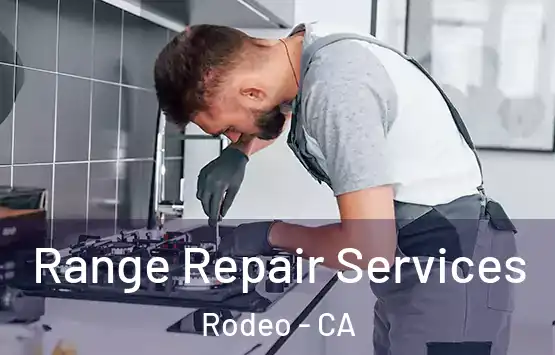  Range Repair Services Rodeo - CA