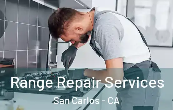  Range Repair Services San Carlos - CA