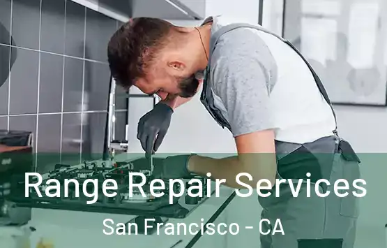  Range Repair Services San Francisco - CA