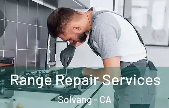  Range Repair Services Solvang - CA