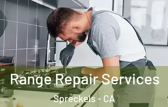  Range Repair Services Spreckels - CA