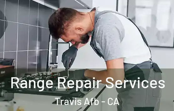  Range Repair Services Travis Afb - CA