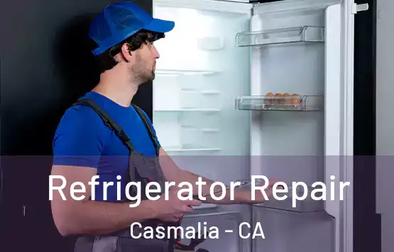  Refrigerator Repair Casmalia - CA