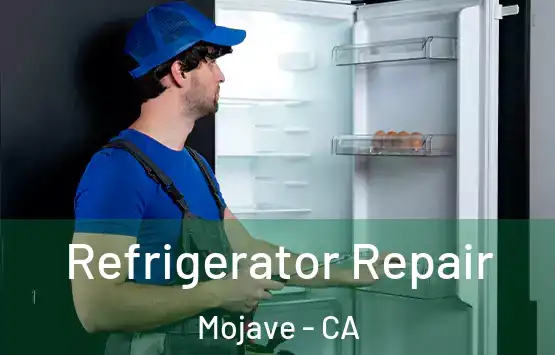  Refrigerator Repair Mojave - CA