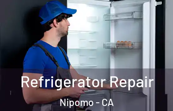  Refrigerator Repair Nipomo - CA