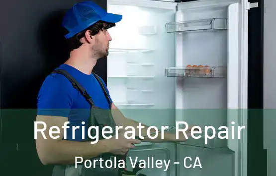  Refrigerator Repair Portola Valley - CA