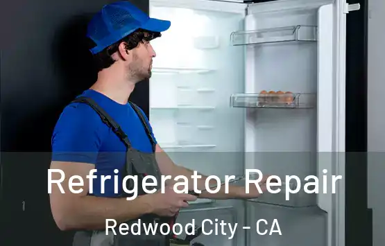  Refrigerator Repair Redwood City - CA